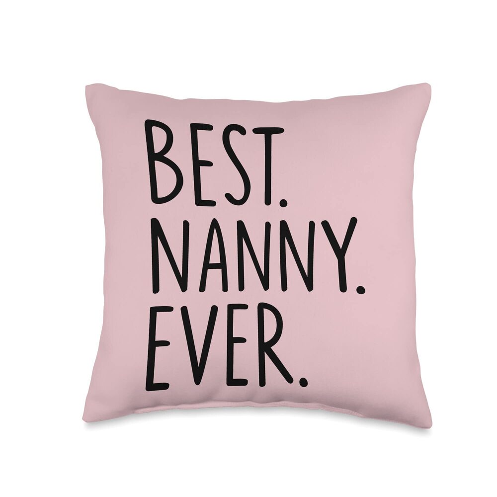 9131 Best Nanny Ever Throw Pillow